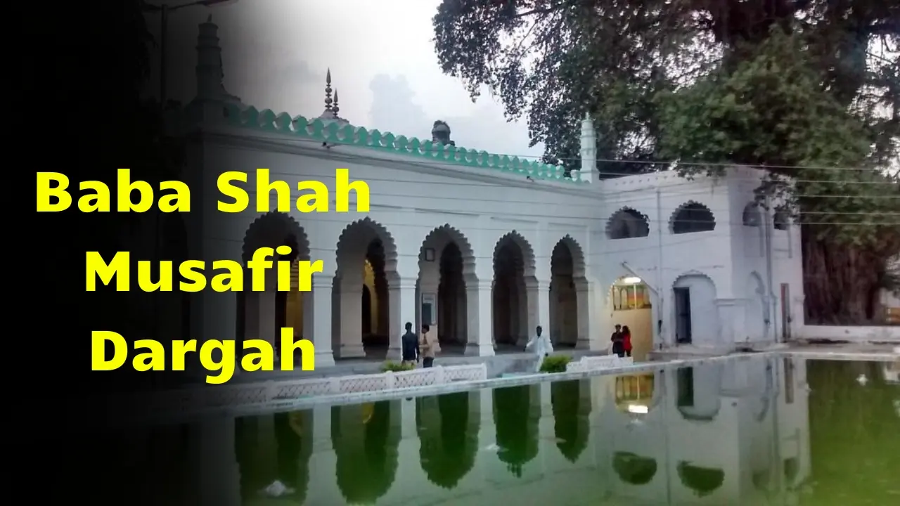 Baba Shah Musafir Dargah