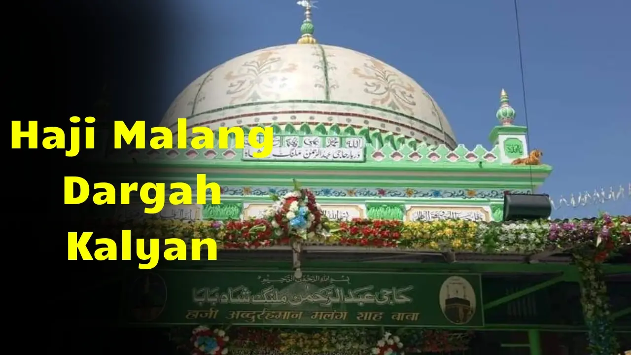 Haji Malang Dargah Kalyan