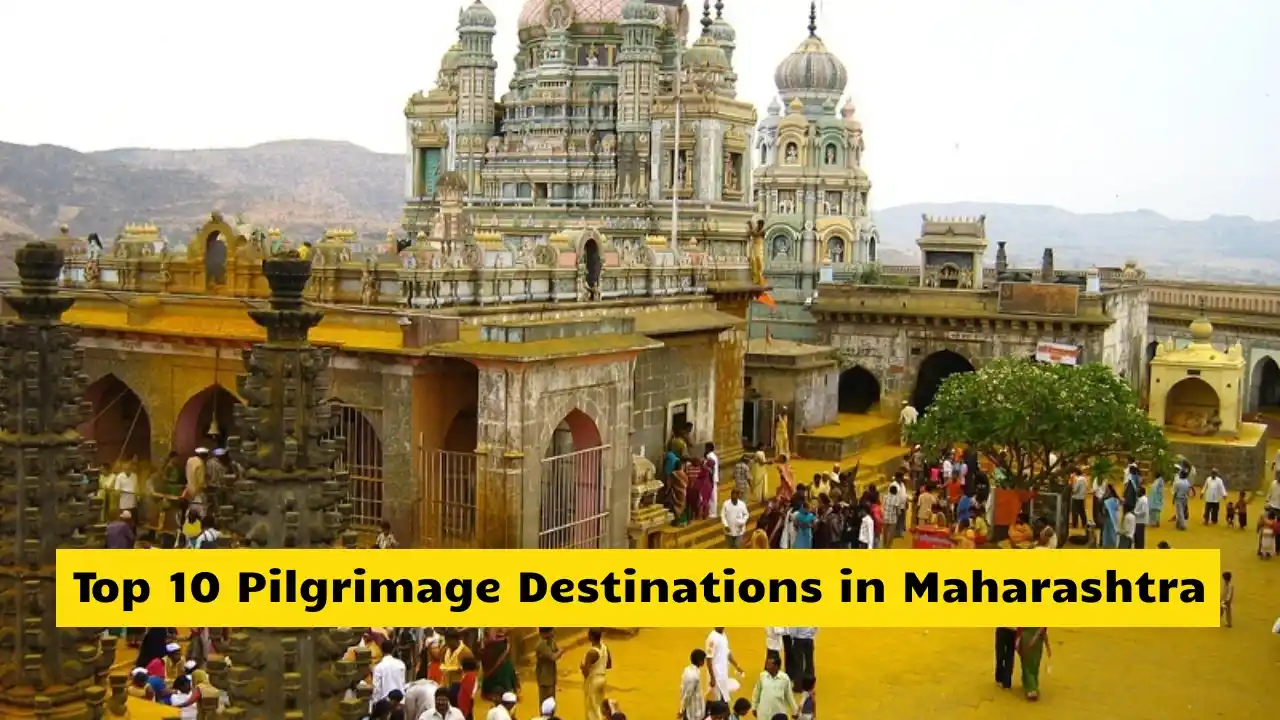 Top 10 Pilgrimage Destinations in Maharashtra